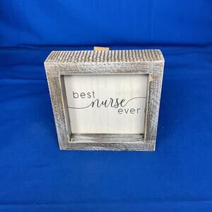 Best Nurse Ever Wooden Box Sign - Rustic Distressed Farmhouse Shelf Sitter